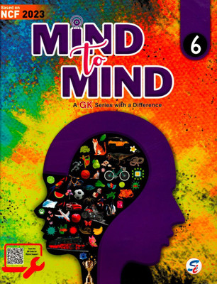 Mind To Mind A Gk Series With A Difference Class-6(Paperback, KARISHMA KHATRI)