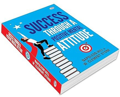 Success Through A Positive Mental Attitude (OSTB Classics) Paperback – 7 September 2023(Paperback, Napoleon Hill (Author), W. Clement Stone (Author))