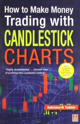 How To Make Money Trading With Candlestick Charts(Paperback, Balkrishna M Sadekar)