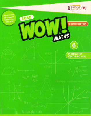 ICSE Wow ! Maths 6(Paperback, EUPHEUS LEARNING)