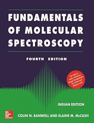 Fundamentals Of Molecular Spectroscopy(Paperback, Banwell)