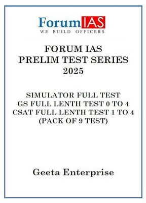Forum IAS UPSC Prelims Test Series 2025, Simulator Full Test GS 0-4 And CSAT 1-4, With Solutions Pack Of 9 Tests Bk/wh Photocopy(SPIRAL, FORUM IAS)