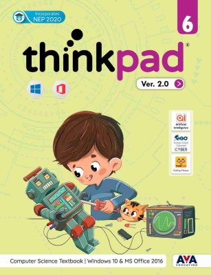 ThinkPad Ver. 2.0 Class 6- Computer Science Textbook Windows 10 & MS Office 2016(Paperback, Team AVA)