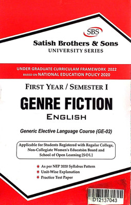 SBS Delhi University First Year 1st Semester Genre Fiction Generic Elective Languago Course (GE02) Applicable For Student Registered With SOL & Regular Colleges NCWEB Previous Years Papers UGCF/NEP(Paperback, Satish Brothers & Sons) SBS Delhi University First Year 1st Semester Genre Fiction Generic Elective Languago Course (GE02) Applicable For Student Registered With SOL & Regular Colleges NCWEB Previous Years Papers UGCF/NEP(Paperback, Satish Brothers & Sons)