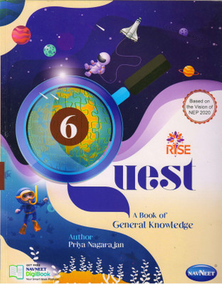 Rise QUEST - 6 A Book Of General Knowledge(Paperback, Priya Nagarajan)