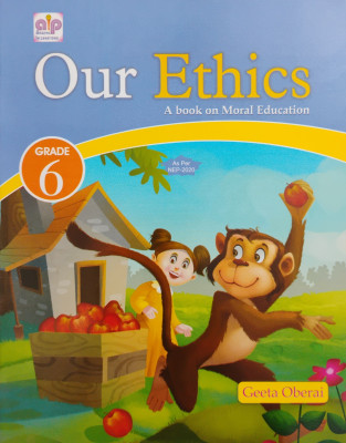 Our Ethics A Book On Moral Education Class 6(Paperback, Amazing International Publishing)