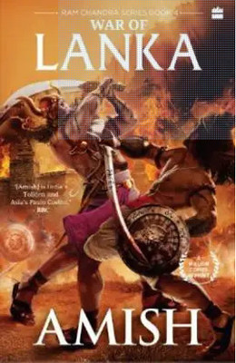 War Of Lanka (Ram Chandra Series Book Iv)(Paperback, TRIPATHI AMISH)