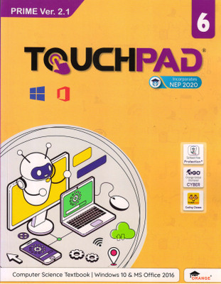 TOUCHPAD PRIME Ver. 2.1 For Class - 6 (Computer Science Textbook Windows 10 & MS Office 2016)(Paperback, BHAWNA SHARMA)
