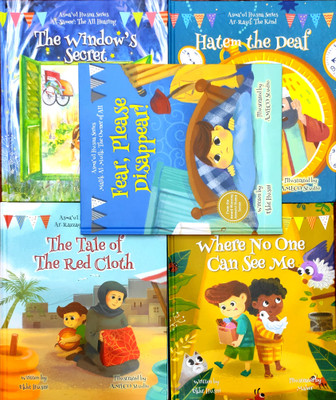 Asma'ul Husna Series: A Set Of Five Books For Children | Where No One Can See Me, The Tale Of The Red Cloth, The Window's Secret, Hatem The Deaf, Fear, Please Disaeppear(Hardcover, Ukht Husni, Maher)