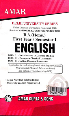 Amar Delhi University BA Hons 1st Year English (Introduction To Literary Studies Indian & European Classical Literature) DSC 1 2 3 Semester 1 Applicable SOL & Regular & NCWEB Previous Years Papers Based On UGCF/NEP(Paperback, Amar Gupta & Sons)
