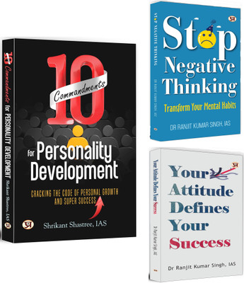 10 Commandments For Personality Development + Stop Negative Thinking + Your Attitude Defines Your Success | Unlock The Power Of A Positive Mindset And An Impactful Personality For Ultimate Success | Winning Mindset | Mental Strength | Personal Growth (Set Of 3 Books In English)(Paperback, Shrikant S 10 Commandments For Personality Development + Stop Negative Thinking + Your Attitude Defines Your Success | Unlock The Power Of A Positive Mindset And An Impactful Personality For Ultimate Success | Winning Mindset | Mental Strength | Personal Growth (Set Of 3 Books In English)(Paperback, Shrikant S