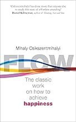 Flow : The Psychology Of Happiness(Paperback, Mihaly Csikszentmihalyi)