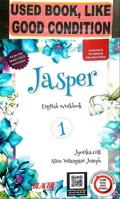 Jasper English Workbook Class-1 (Old Book)(Paperback, Jyotika Gill, Alice Velangani Joseph)