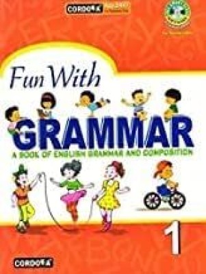 FUN WITH GRAMMAR Part 1 - Book Of English Grammar & Composition(Paperback, David Burns, Saroja Nagarajan)