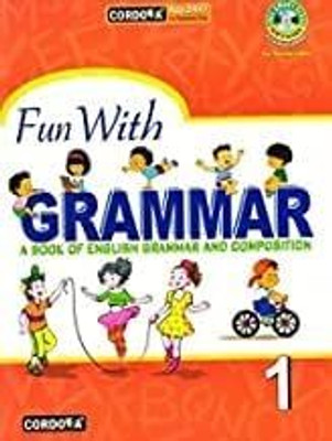 FUN WITH GRAMMAR Part 1 - Book Of English Grammar & Composition(Paperback, David Burns, Saroja Nagarajan)