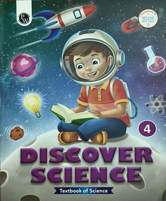 Discover Science Textbook Of Science Class 4(Paperback, Physics wallah)