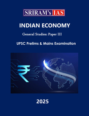 Indian Economy For Upsc Prelims And Mains Examination 2025-2026(Paperback, SRIRAM IAS)