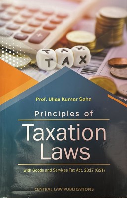 Principles Of Taxation Laws(Paperback, Hindi, Prof. Ullas Kumar Saha)