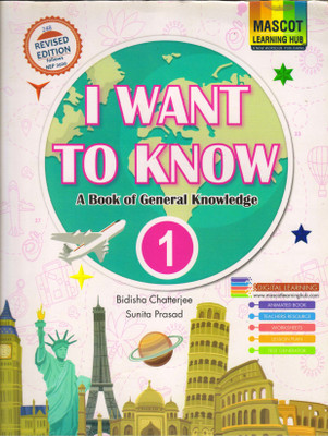 I Want To Know Class 1
a Book Of General Knowledge(Paperback, BIDISHA CHATTERJEE, SUNITA PRASAD)