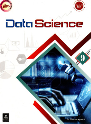 Data Science, Kips For Class-9(Paperback, Dr. Shweta Agrawal)