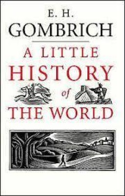 A Little History Of The World English(Paperback, Little Histories, E. H. Gombrich)
