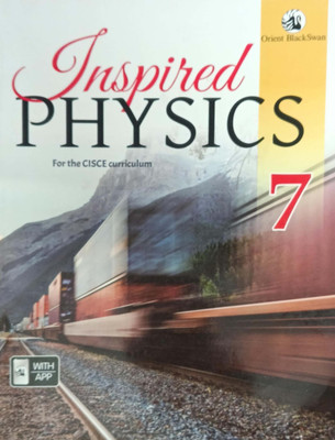 Inspired Physics For The Cisce Curriculum Class 7(Pepper back, Orient black sawan)