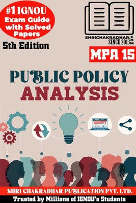 IGNOU MPA 15 Help Book Public Policy And Analysis (5th Edition) IGNOU Study Notes/Guidebook Chapter-Wise With Solved Latest Previous Year Question Papers & Solved Sample Paper IGNOU MPA 2nd Year Mpa15(Paperback, BHAVYA KUMAR SAHNI) IGNOU MPA 15 Help Book Public Policy And Analysis (5th Edition) IGNOU Study Notes/Guidebook Chapter-Wise With Solved Latest Previous Year Question Papers & Solved Sample Paper IGNOU MPA 2nd Year Mpa15(Paperback, BHAVYA KUMAR SAHNI)