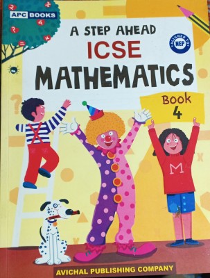 A Step Ahead ICSE Mathematics Book 4(Pepper back, Avichal publishing company)