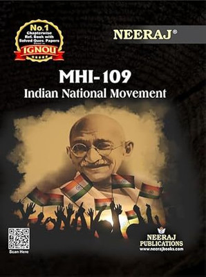 NEERAJ MHI-109 Indian National Movement | English Medium Chapter Wise Reference Book Including Many Solved Sample Papers | Based On IGNOU Syllabus | By Neeraj Publications Paperback – 27 November 2024(Paperback, NEERAJ EXPERTS) NEERAJ MHI-109 Indian National Movement | English Medium Chapter Wise Reference Book Including Many Solved Sample Papers | Based On IGNOU Syllabus | By Neeraj Publications Paperback – 27 November 2024(Paperback, NEERAJ EXPERTS)