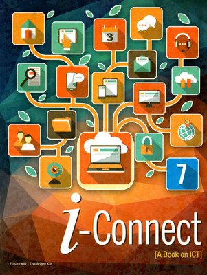 Future Kids, I-Connect(A Book On Ict) Class - 7(Paperback, KRISHNA KUMAR PANDEY)
