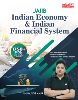 JAIIB Indian Economy & Indian Financial System (IE & IFS) MCQs Book | 1750+ Questions (English Printed Edition) By Adda247(Paperback, Adda247 Publications)