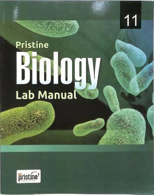 Pristine BIOLOGY Lab Manual Class 11(Paperback, Veer Bala Rastogi)