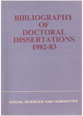 Bibliography Of Doctoral Dissertations 1982-83 - Social Sciences And Humanities(Hardcover, AIU, Sutinder Singh)