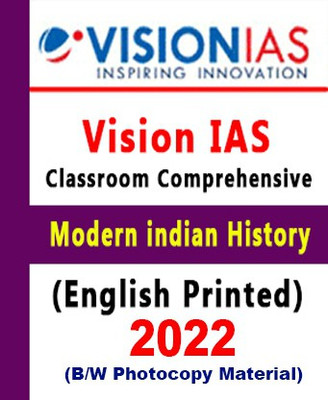 Vision IAS Modern History Comprehensive Material General Studies(GS Notes) For Prelims And Mains (Printed Photocopy) English For UPSC 2022 Paperback(Paperback, Vision IAS)