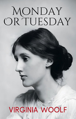 Monday Or Tuesday(Paperback, Virginia Woolf)