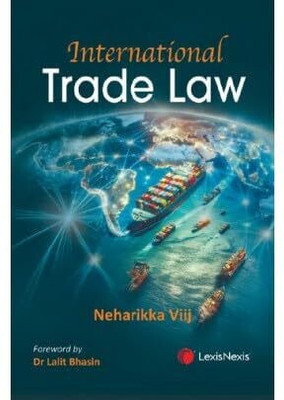 International Trade Law(Paperback, Neharikka Viij)
