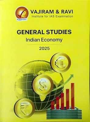 General Studies Indian Economy 2025 Book For UPSC CSE Prelim & Mains Exam Vajiram & Ravi(SPIRAL, VAJIRAM & RAVI)