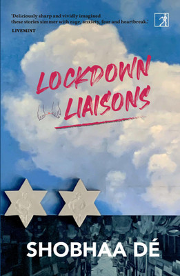 Lockdown Liaisons(Paperback, shobhaa de)