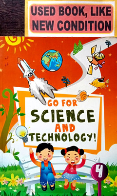 Go For Science And Technology Class-4(Old Book)(Paperback, MRS BINDU BHATNAGAR BHATNAGAR, K J PAREL)