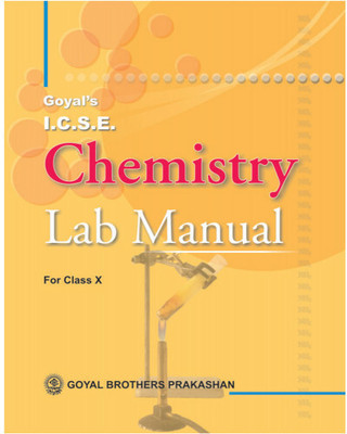 ICSE Chemistry Lab Manual For Class X(Paperback, GOYAL BROTHERS PRAKASHAN)