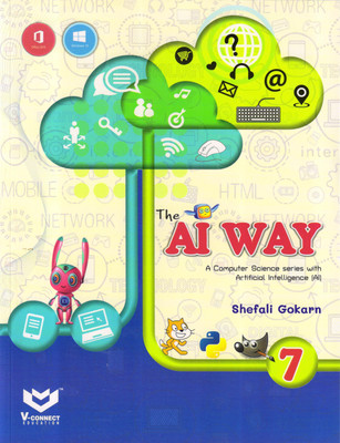 The AI WAY Class - 7 (A Computer Science Series With Artificial Intelligence)(Paperback, Shefali Gokarn)
