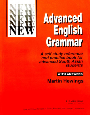 Advanced English Grammar 'with Answers' (A Self Study Reference And Practice Book For Advanced South Asian Students)(Paperback, Hindi, Martin Hewings)