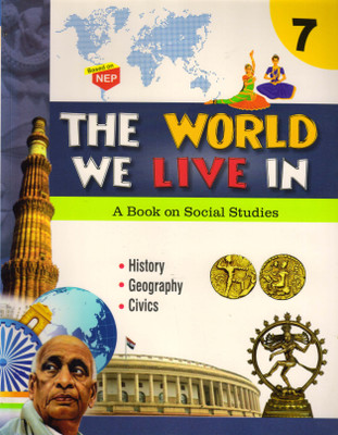 The World We Live In For Class - 7 (A Book On Social Studies)(Paperback, Anukriti Basu)