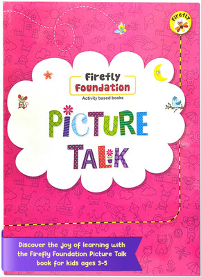 Firefly Picture Talk Book For Kids 3 To 5 Years In English | Picture Talk And Conversation Activity Book | For Kindergarten And Nursery Children(Paper, Content Team at Chetna Publications)