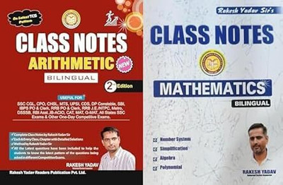 RAKESH YADAV CLASS NOTES ARITHMETIC (2nd Edition) & CLASS NOTES MATHEMATICS BILINGUAL Useful For SSC CGL(Tier -1 & 2), CPO, CHSL, MTS, CDS, GD Selection Post And Other Competitive Exams 2025 Paperback – 25 September 2025(Paperback, RAKESH YADAV)