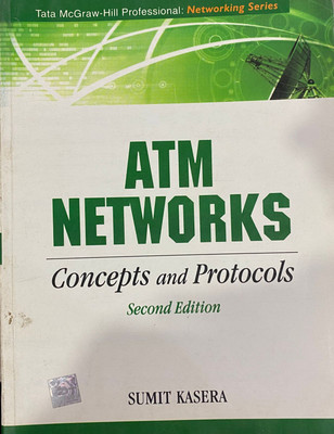 ATM Networks Concepts And Protocols(Paperback, Sumit kasera)