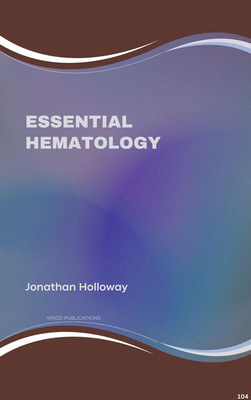 ESSENTIAL HEMATOLOGY (C104) BOOK By Jonathan Holloway(Paperback, Jonathan Holloway)