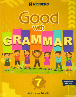 Neuberg, Good With Grammar Class - 7(Paperback, Anil Kumar Tripathi)