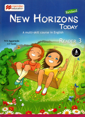 Macmillan, New Horizons Today(A Multi-Skill Course In English) Reader - 3(Paperback, N K AGGARWALA, A F SCOTT)