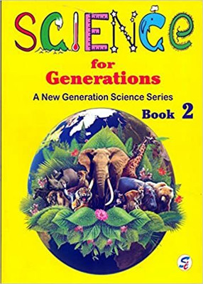 Science For Generations Book - 2
 A New Generation Science Series(Paperback, MEENA HANDA)
